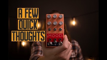 A Brief Look at Chase Bliss MOOD