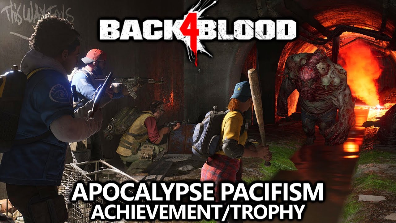 Back 4 Blood - Apocalypse Pacifist (Zero Kills) & Nemesis Achievement/Trophy  Guide 