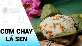 Cách Làm Cơm Chay Lá Sen Thanh Tịnh Cho Lễ Vu Lan