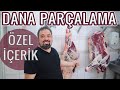 ETLERİNİZ ZİYAN OLMASIN !!! (Dana Karkas Nasıl Parçalanır? ) (Dananın Tüm Etleri) BAYRAM ÖZEL