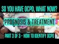 So you have OCPD, what now? (Prognosis & Treatment) (Part 3 of 3 - How to identify OCPD)