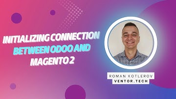 Odoo Magento 2 Connector PRO: Initializing connection between Odoo and Magento 2