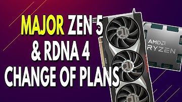 MAJOR Zen 5 & RDNA 4 Change of Plans | Zen 4 Performance & IPC Leak