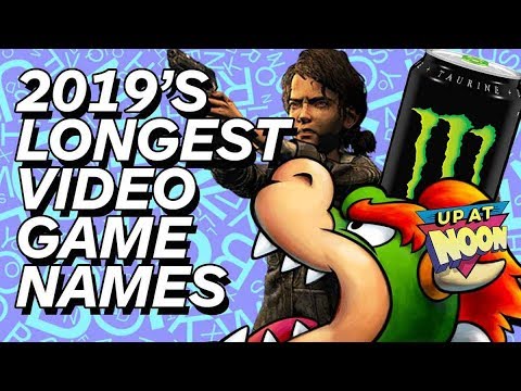 9 Longest Video Game Titles of 2019 - Up at Noon