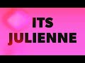 My new intro   its julienne 