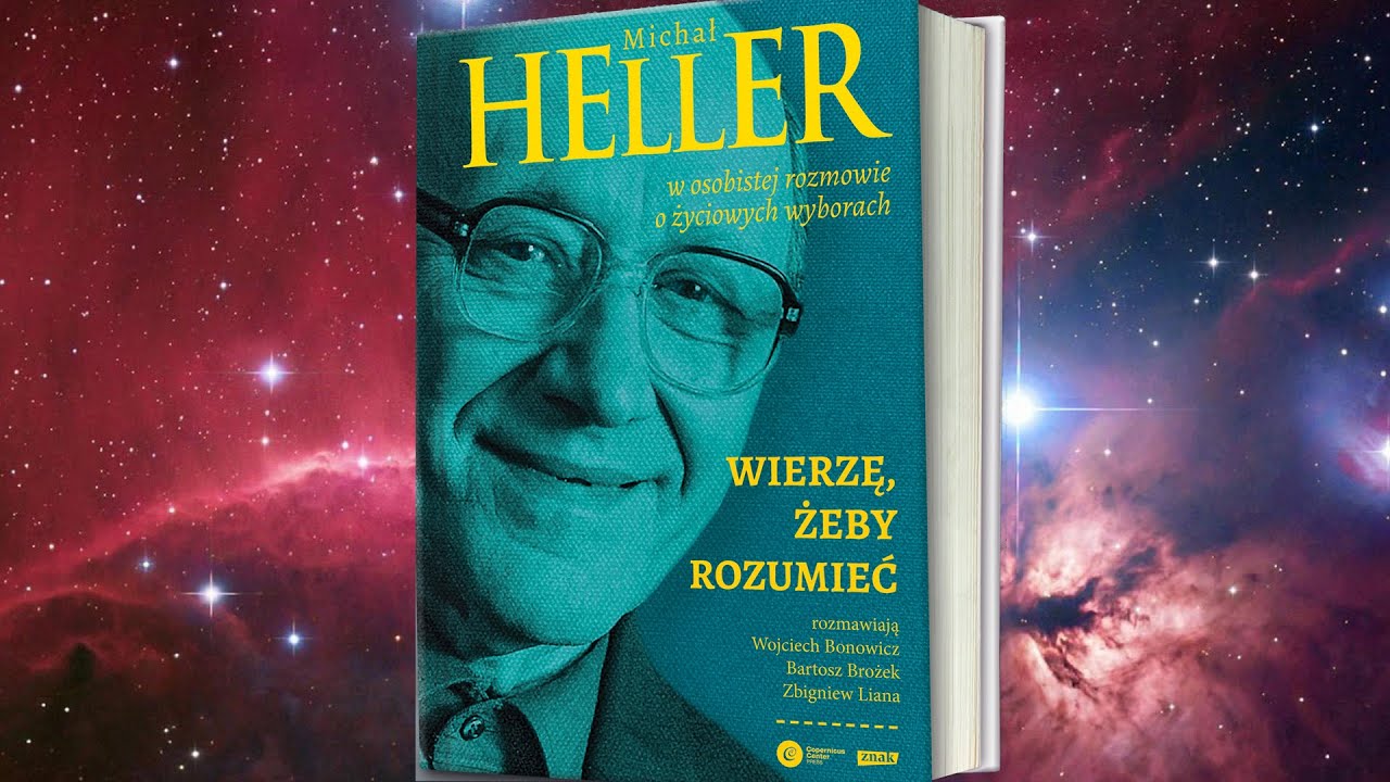 Wszechswiat Hellera  - Wierzę, żeby rozumieć