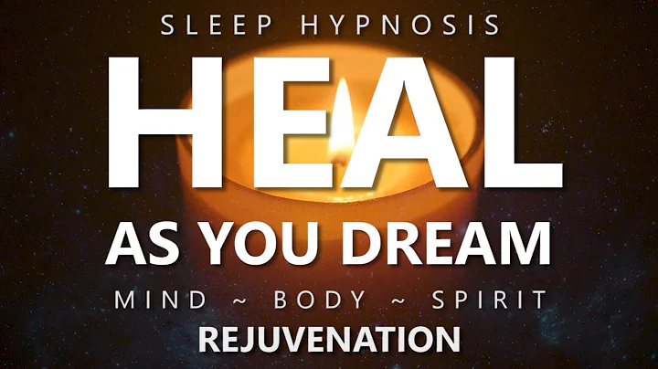 Sleep Hypnosis to Heal as You Dream ~ Mind Body Sp...