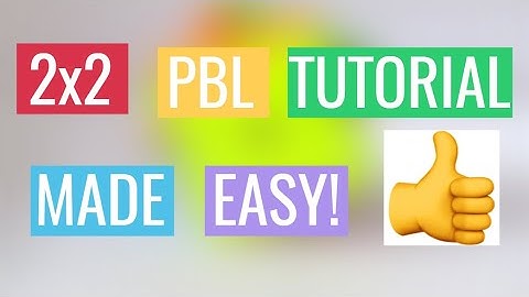 2x2 PBL Made Easy!!