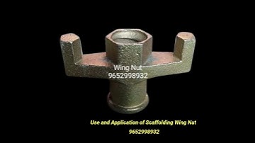 Us and Application of Scaffolding Wing Nut