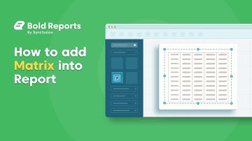 How to Add Matrix to a Report