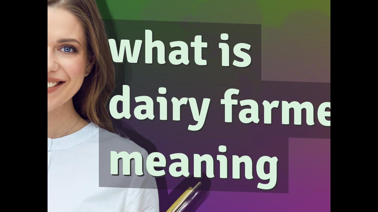 Dairy Farmer Meaning Of Dairy Farmer YouTube dairy-farmer-meaning-of-dairy-farmer-youtube