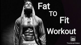 Fat To Fit Full Body Workout Vk Hunter Fitness