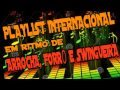 PLAYLIST MÚSICAS INTERNACIONAIS EM RITMO DE FORRÓ,ARROCHA E SWINGUEIRA.