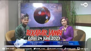 BEKABAR JAMBI | Edisi 24 Juni 2023#bahasajambi#TVRIJambi#MediaPemersatuBangsa