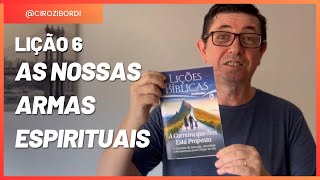 As Nossas Armas Espirituais | Lição 6 | EBD | CPAD |​⁠​⁠​⁠​⁠​⁠​⁠​⁠​⁠​⁠​⁠ @Cirozibordi