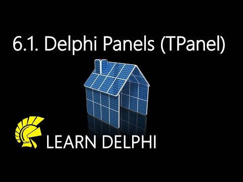 Learn Delphi Programming | Unit 6.1 | Exploring Panels (TPanel Class)