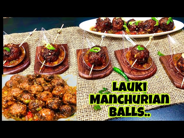 Veg Manchurian Recipe | लौकी के Manchurian |Try this recipe , U will make it again and again 