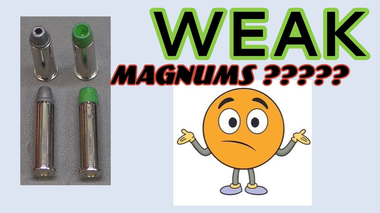 Magmuns Problem WEAK MAGNUMS - WHY ???? - YouTube