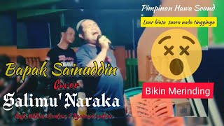 Nada Tinggi Sainuddin • Cover Salimu' Naraka • Cipt. Udhin Leader's/Syamsul sultan.