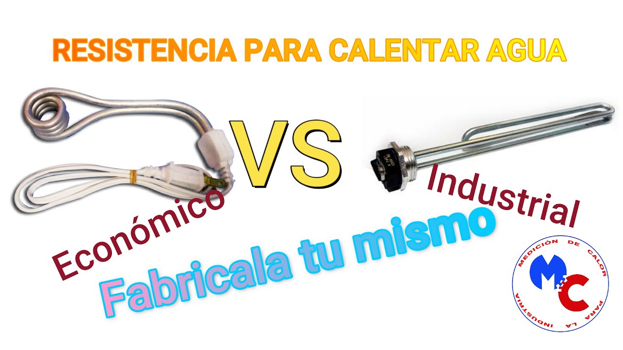 (Resistencia para agua) ECONÓMICA VS INDUSTRIAL NUEVO!!! 2020 - YouTube