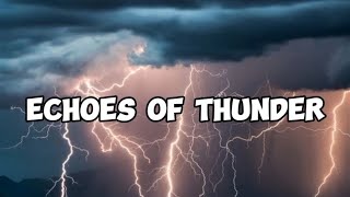 Echoes of Thunder (Epic Song 2024)