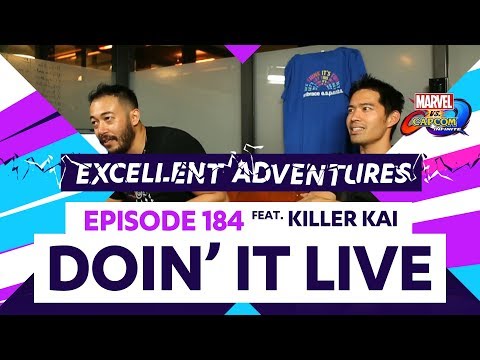 Doin' It Live! ft.Killer Kai! Excellent Adventures Ep. 184 (MvC: Infinite)