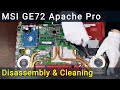 MSI GE72 Apache Pro disassembly and fan cleaning