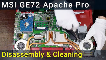 MSI GE72 Apache Pro Disassembly, Fan Cleaning and Thermal Paste Replacement