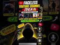 Faceless channel Idea #ytshorts #youtubetipsbangla #earnkary #shorts #shortvideo