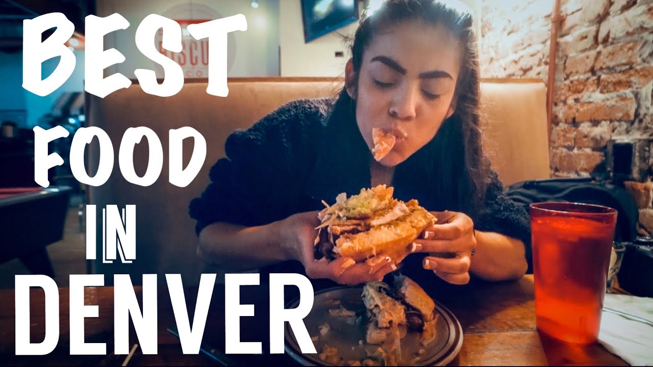 BEST FOOD IN DENVER COLORADO - YouTube