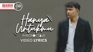 Imron Octave - Hanya Untukmu (Official Lyrics Video)