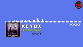Keydx-Balan Meni Halaya (TM Aydym saz) (Official Audio) 2018