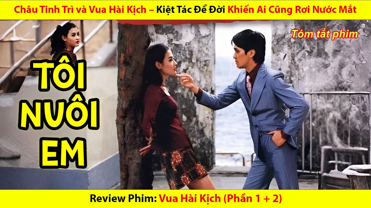 [REVIEW PHIM] Châu Tinh Trì và Vua Hài Kịch | Kiệt Tác Để Đời Khiến Ai Cũng Rơi Nước Mắt