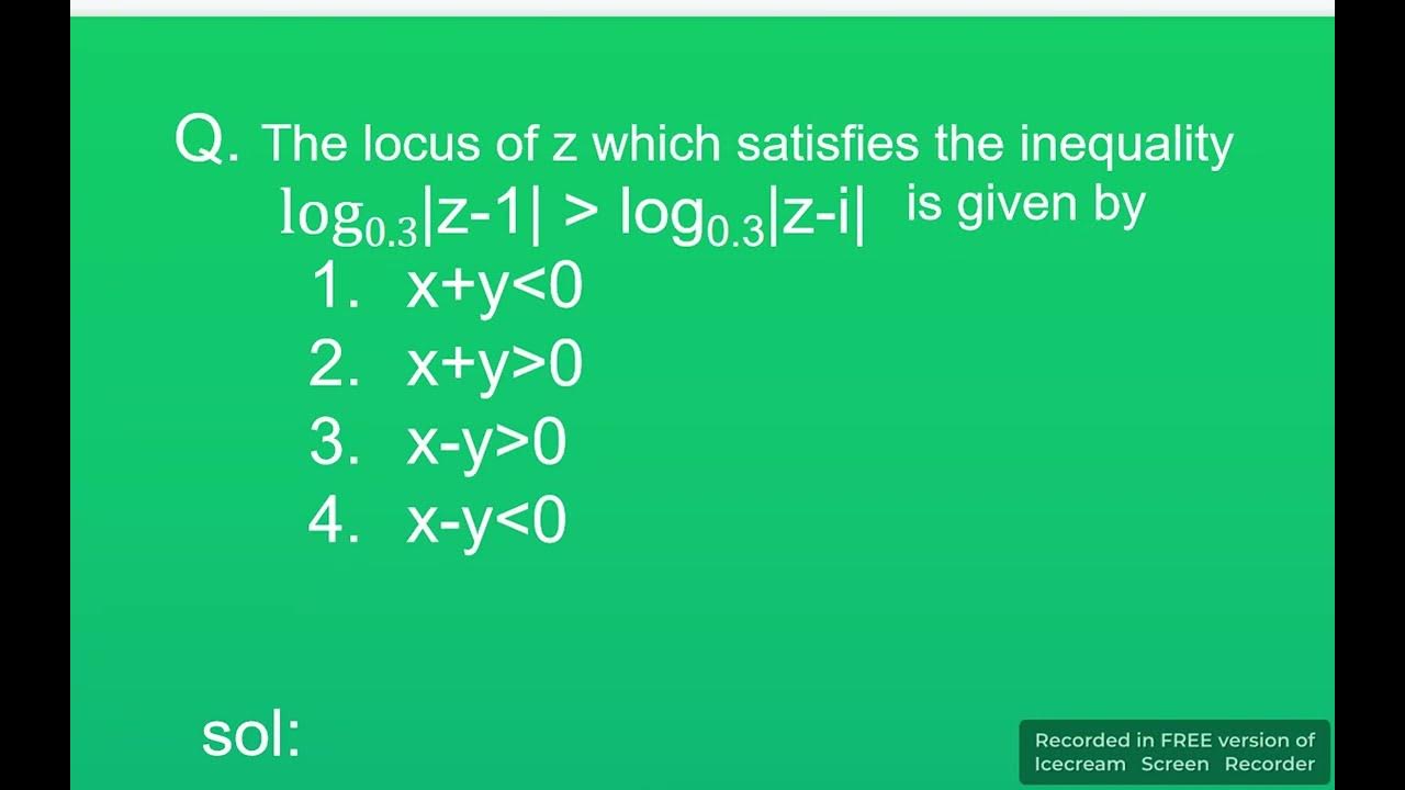 the-locus-of-z-which-satisfies-the-inequality-log0-3-z-1-is-greater