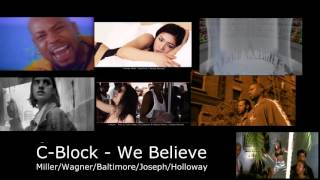 Video thumbnail of "C-Block - We Believe"