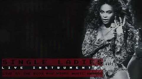 Beyoncé - Single Ladies (Live at the 2009 MTV Video Music Awards Instrumental)
