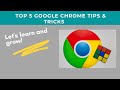 Top 5 Google Chrome Tips &amp; Tricks You Must Know
