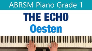THE ECHO | Oesten | ABRSM Piano Grade 1, 2019 & 2020, B:2 | sheet music link below