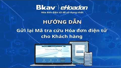 Tra cứu hóa đơn điện tử của bkav năm 2024