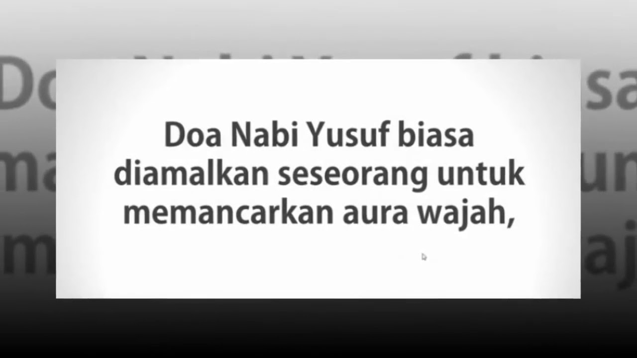 Doa nabi yusuf, diamalkan untuk memancarkan aura wajah dan pemikat