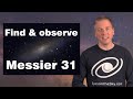 Find/see Great Andromeda Galaxy with your telescope (Messier 31 & Messier 32) - TOTS #1