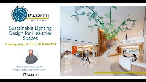 Sustainable Lighting Design for Healthier Spaces