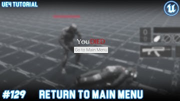 UE4: TUTORIAL #129 | Return to main menu