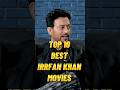 TOP 10 BEST IRRFAN KHAN MOVIES BEST MOVIES OF IRFAN KHAN Shorts Bollywood Irfan Top10 Short TOP 10 BEST IRRFAN KHAN MOVIES BEST MOVIES OF IRFAN KHAN Shorts Bollywood Irfan Top10 Short