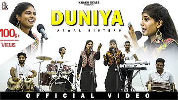 Duniya : Atwal Sisters | Folk Redefined S:1 | Gittu Khakh | Sunny Sharma | Latest Punjabi Songs 2021