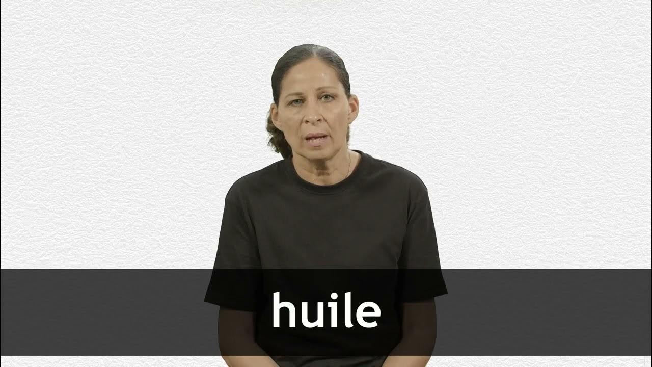 How to pronounce HUILE in French YouTube