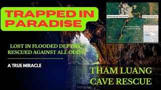 Trapped in Paradise: The Tham Luang Cave Rescue.