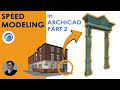 ARCHICAD Tutorial. Speed Modeling historical buildings. Part 2