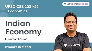 Indian Economy | Marathon Session | Crack UPSC CSE/IAS | Byomkesh Meher