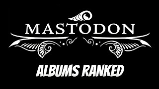 Mastodon Studio Albums Ranked Worst To Best